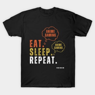 Eat Sleep Anime Gaming Repeat design T-Shirt